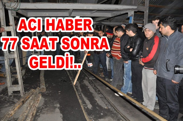 Göçük altında kalan madenciye ulaşıldı!..