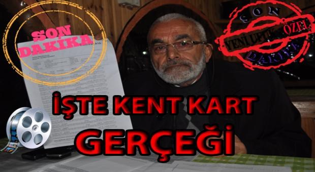 İŞTE BİRİNCİ AĞIZDAN KENT KART GERÇEĞİ!..